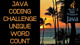 Java Coding Challenge - Unique Word Count Challenge