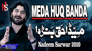 Nadeem Sarwar | Meda Huq Banda | 2010