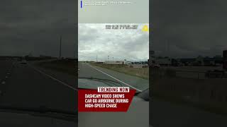 Dashcam video shows car go airborne during high-speed chase