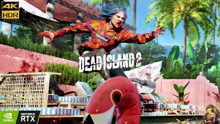 Dead Island 2 RTX 4090 Kwon With The Wind Gameplay 4K HDR PC Walkthrough Ultra Settings