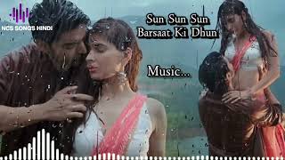Barsaat Ki Dhun Sun || Love New Song || NCS Songs Hindi || No Copyright Song || || Bollywood Songs