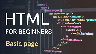 HTML for Absolute Beginners - 02 - A Basic Page