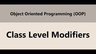 Class Level Modifiers