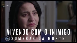 🎦Vivendo com o Inimigo- Sombras da Morte - T01-E03 (Discovery Plus)