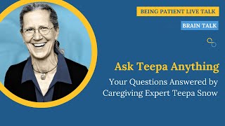 Ask Teepa Snow Anything: Your Dementia Caregiving Questions Answered