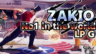 ZAKIO No1 in the world LP G sf5  Season5 SF5 SFWX 4K  StreetFighter5 sfv sf5ce