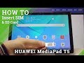 How to Insert Micro SD Card to HAUWEI MediaPad T5 - Input Memory Card