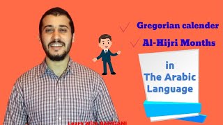 Months of The Year ( Gregorian Calendar Vs Hijri months) in Arabic - Lesson 11| Learn With RAMDANI