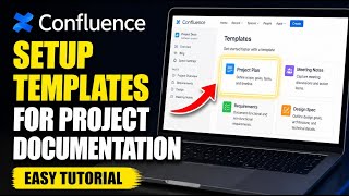 How to setup Confluence templates for project documentation - Easy Tutorial