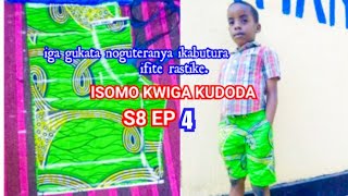 ISOMO KWIGA KUDODA S8 EP4  UKO WAKATA UKADODA IKABUTURA YA RASTIKE  ONLINE Learning