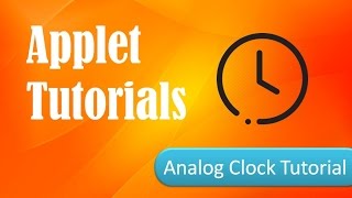 HOW TO MAKE Analog Clock in Applet- Applet Tutorials