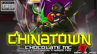 CHOCOLATE MC - CHINATOWN