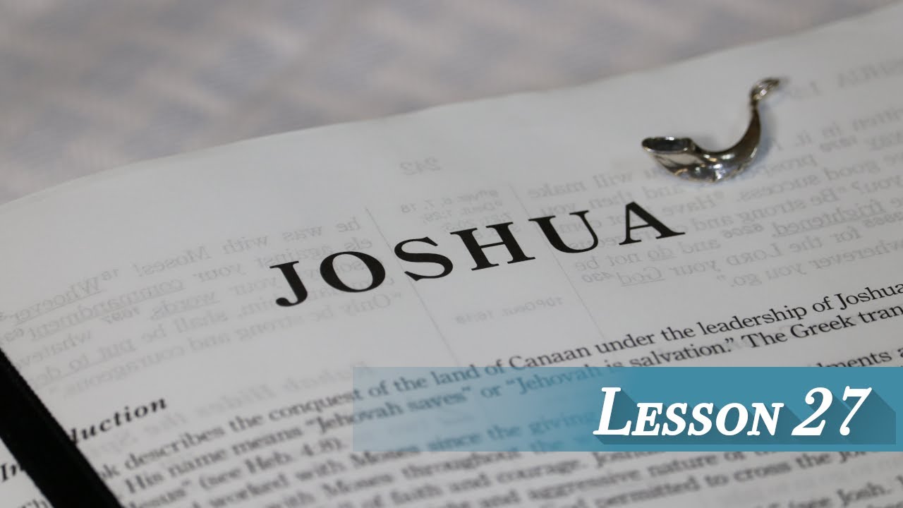 Lesson 27 - Joshua 24 Concl. (End Of Book) - YouTube Torah Class ...