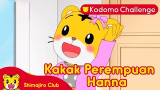 Shimajiro | Kakak Perempuan Hannah I Kodomo Challenge