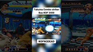 Takuma Combo striker Bao KOF 2000 #kofnodead #kof #kofcombos #kof2000 #reels