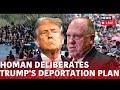 Trump 'Border Czar' Tom Homan Reveals 'Mass Deportation' Master Plan | Trump News Live | N18G