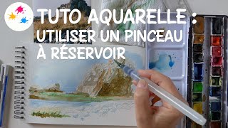 Tuto aquarelle : utiliser un pinceau à réservoir