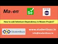 How to add Selenium Dependency in Maven Project? || StudentBuzz