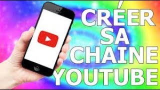 COMMENT CREE SA CHAINE YOUTUBE (YTB) SUR TELEPHONE EN 2021 ? [ANDROID:IOS]