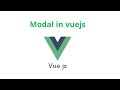How to create modal in vuejs