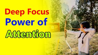 Deep Focus: Power of Attention - Pravrajika Divyanandaprana