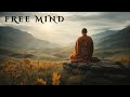Free Mind: Deep Healing Music - Eliminates Stress, Anxiety and Calms the Mind (Stop Overthinking)