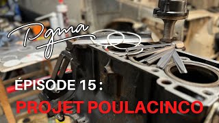 Les soupapes s'envolent, et on commence à remonter - POULACINCO Ep 15