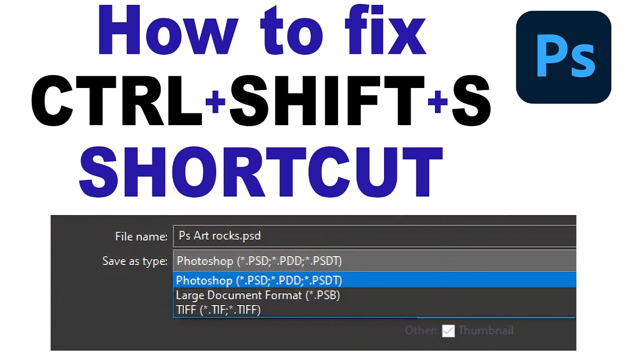 Photoshop How To Fix Save Shortcut - CTRL-SHIFT-S - YouTube