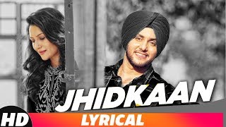 Jhidkaan (Lyrical Video) | Mehtab Virk Feat. Preet Hundal | Latest Punjabi Song 2018 | Speed Records
