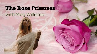 The Rose Priestess