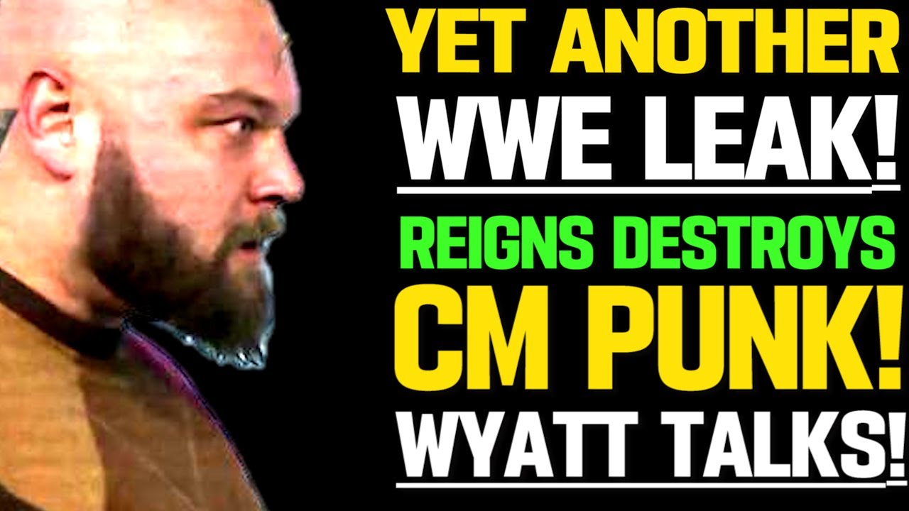 WWE News! Roman Reigns Destroys CM Punk! Bray Wyatt On His WWE Release ...