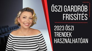 ŐSZI GARDRÓB FRISSÍTÉS - ŐSZI  TRENDEK HORDHATÓAN