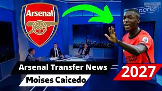 Arsenal breaking news today live, Moises Caicedo transfer latest; Arsenal news today.
