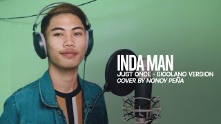Inda Man (Just Once - Bicolano Version) - James Ingram (Cover by Nonoy Peña)