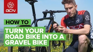 Turn Your Road Bike Into A Gravel Bike | GCN How To