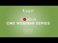 AAFP COVID-19 CME Webinar Series