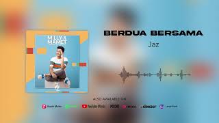 Jaz - Berdua Bersama (Official Audio)