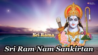 Sri Ram Nam Sankirtan | श्री राम नाम संकीर्तन | রী রাম নাম সংকীর্তন | Very Beautiful