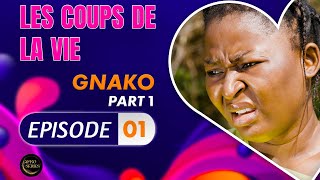 Série - Les Coups de la Vie - GNAKO - Episode 1 - Saison 2 Ep.01