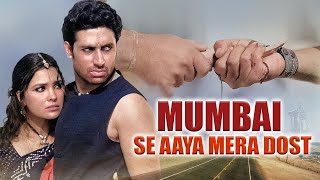 Mumbai Se Aaya Mera Dost Hindi Full Movie | Abhishek Bachchan | Lara Dutta