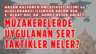 MÜZAKERE TEKNİKLERİ | MÜZAKERELERDE UYGULANAN SERT TAKTİKLER | MÜZAKERE YÖNTEMLERİ