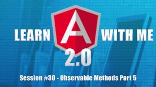 Angular 2 (Angular 4) - Observable methods part 5