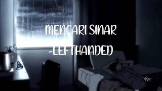 Download Mencari Sinar ( Lyric Video ) - Lefthanded mp3