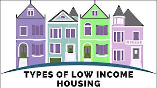 The Different Types of Low Income Housing – Low Income Housing Programs