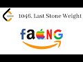 1046. Last Stone Weight  ||  LeetCode Solutions