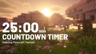 25 Minutes Countdown Timer 🕒 | Lo-Fi Beats + Minecraft Ambience 🌿 | Soft Alarm ⏰