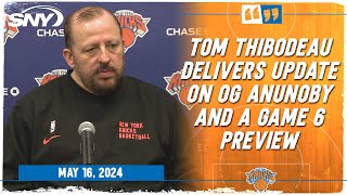 Knicks coach Tom Thibodeau delivers update on OG Anunoby, preview of Game 6 vs Pacers | SNY