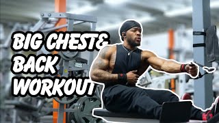 BIG CHEST & BACK WORKOUT!!!