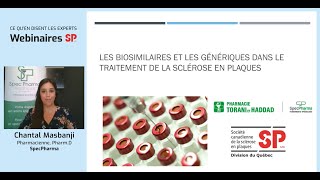 Webinaire SP Ce qu'en disent les experts : Médicaments génériques/biosimilaires pour traiter la SP