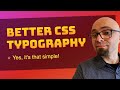 7 Practical CSS Typography Tips & Tricks